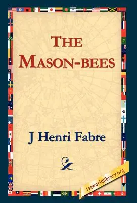 Los abejas Mason - The Mason-Bees