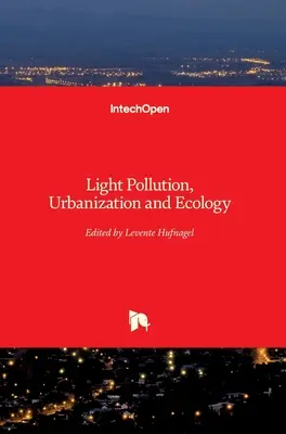 Contaminación lumínica, urbanización y ecología - Light Pollution, Urbanization and Ecology