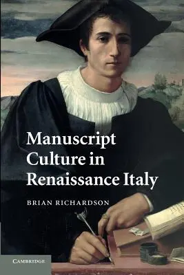La cultura de los manuscritos en la Italia del Renacimiento - Manuscript Culture in Renaissance Italy