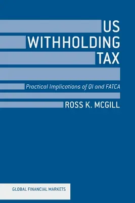 Retención de impuestos en EE.UU.: Implicaciones prácticas de QI y FATCA - US Withholding Tax: Practical Implications of QI and FATCA