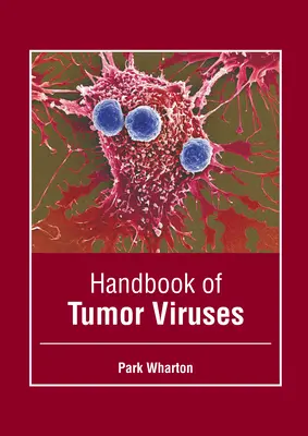 Manual de virus tumorales - Handbook of Tumor Viruses