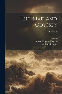 La Ilíada y la Odisea; Volumen 1 - The Iliad and Odyssey; Volume 1