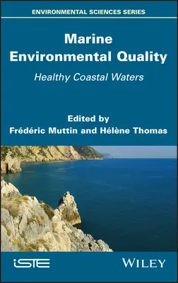 Calidad del medio marino: aguas costeras saludables - Marine Environmental Quality: Healthy Coastal Waters