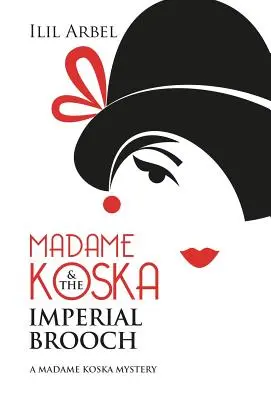 Madame Koska y el broche imperial - Madame Koska & the Imperial Brooch