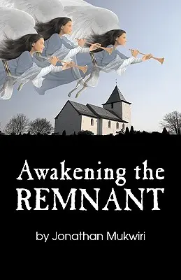 Despertar al remanente - Awakening the Remnant