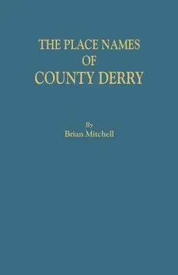 Topónimos del condado de Derry - Place Names of County Derry