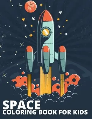 Espacio Libro para colorear para niños - Space Coloring Book for kids