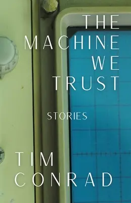 La máquina en la que confiamos: Historias - The Machine We Trust: Stories