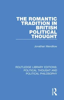 La tradición romántica en el pensamiento político británico - The Romantic Tradition in British Political Thought