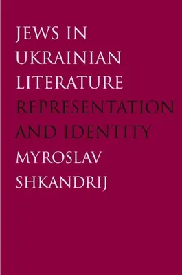 Los judíos en la literatura ucraniana: Representación e identidad - Jews in Ukrainian Literature: Representation and Identity