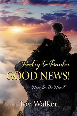 Poesía para reflexionar: ¡Buenas Noticias! - Poetry to Ponder: Good News!