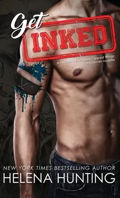 Get Inked (Tapa dura): Serie Pucked y cruce de alas cortadas - Get Inked (Hardcover): Pucked Series & Clipped Wings Crossover