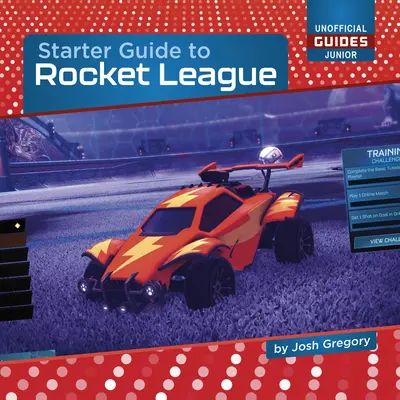 Guía de iniciación a Rocket League - Starter Guide to Rocket League