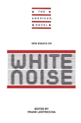 Nuevos ensayos: Ruido blanco - New Essays: White Noise