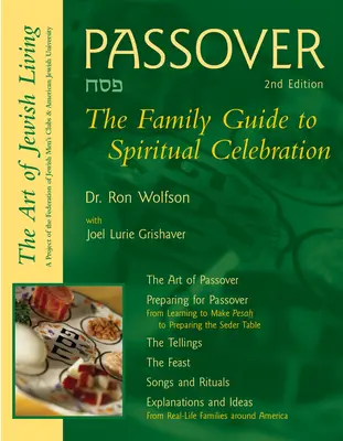 Pascua judía (2ª edición): La guía familiar para la celebración espiritual - Passover (2nd Edition): The Family Guide to Spiritual Celebration