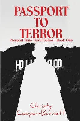 Pasaporte al terror: Una aventura de viajes en el tiempo - Passport to Terror: A Time Travel Adventure