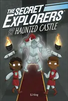 Los exploradores secretos y el castillo encantado - Secret Explorers and the Haunted Castle