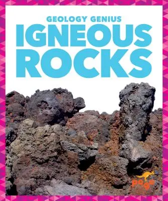 Rocas ígneas - Igneous Rocks