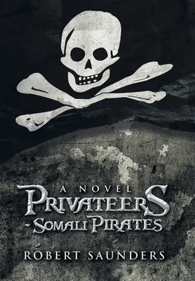Corsarios - Piratas somalíes - Privateers - Somali Pirates