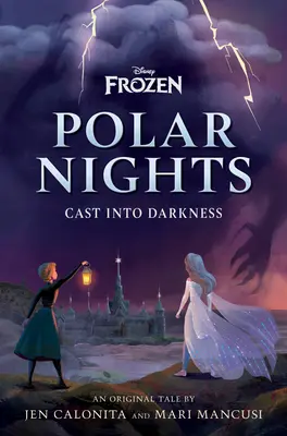 Disney Frozen Noches Polares: Fundición en la oscuridad - Disney Frozen Polar Nights: Cast Into Darkness