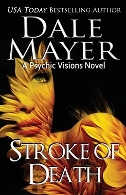 Golpe de muerte: Una novela de visiones psíquicas - Stroke of Death: A Psychic Visions Novel