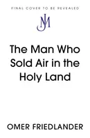 El hombre que vendía aire en Tierra Santa - Man Who Sold Air in the Holy Land