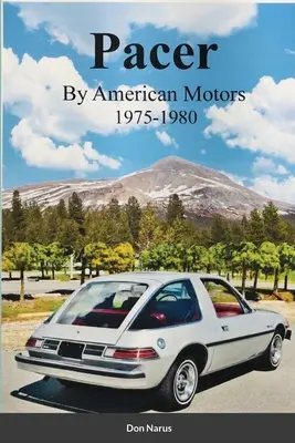 Pacer de American Motors 1975-1980 - Pacer by American Motors 1975-1980