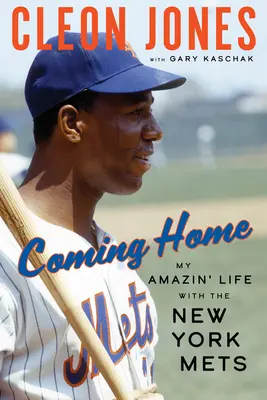 De vuelta a casa: Mi asombrosa vida con los Mets de Nueva York - Coming Home: My Amazin' Life with the New York Mets