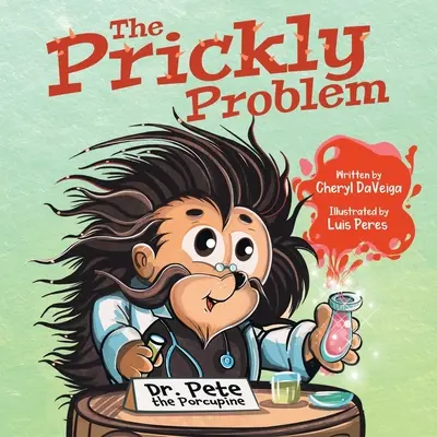 El espinoso problema del Dr. Pete Puercoespín - The Prickly Problem: Dr. Pete the Porcupine