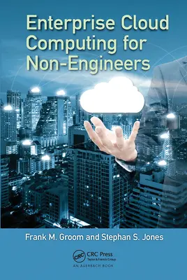 Cloud Computing empresarial para no ingenieros - Enterprise Cloud Computing for Non-Engineers