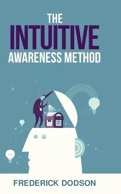 El Método de la Conciencia Intuitiva - The Intuitive Awareness Method