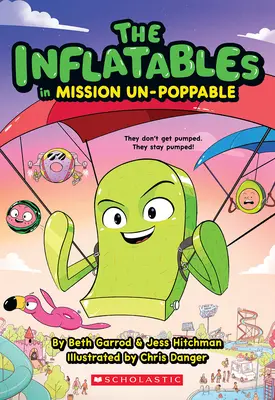 Los hinchables de Misión imposible (los hinchables nº 2) - The Inflatables in Mission Un-Poppable (the Inflatables #2)