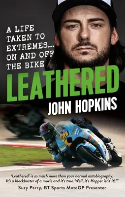 Leathered: Una vida llevada al extremo... sobre la bicicleta y fuera de ella - Leathered: A Life Taken to Extremes... on and Off the Bike