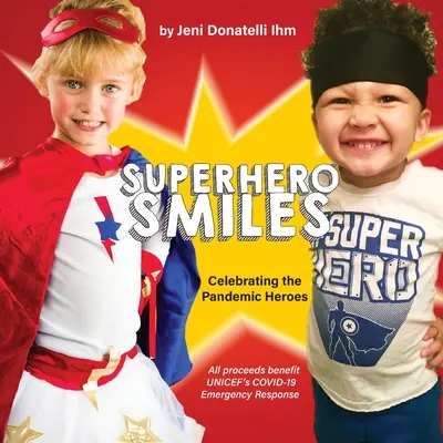 Sonrisas de superhéroe - Superhero Smiles