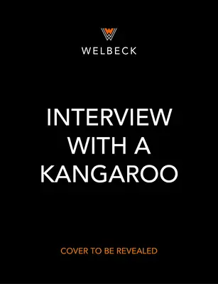 Entrevista con un canguro: Y otros marsupiales también - Interview with a Kangaroo: And Other Marsupials Too