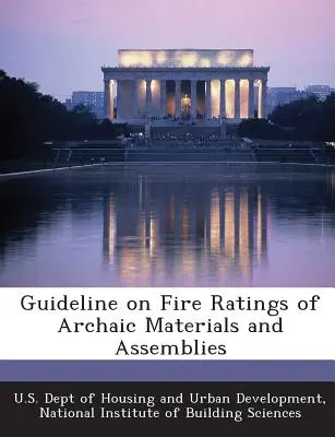 Guía de clasificación de materiales y conjuntos arcaicos frente al fuego - Guideline on Fire Ratings of Archaic Materials and Assemblies