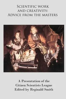 Trabajo científico y creatividad: Consejos de los maestros - Scientific Work and Creativity: Advice from the Masters