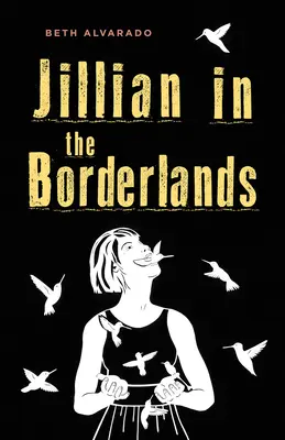 Jillian en la frontera - Jillian in the Borderlands