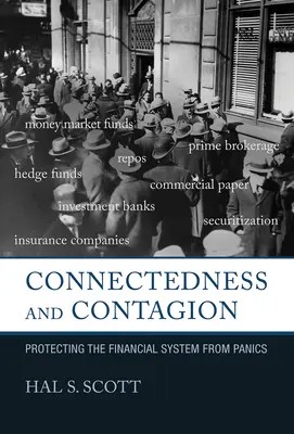 Conexión y contagio: Protección del sistema financiero frente a los pánicos - Connectedness and Contagion: Protecting the Financial System from Panics