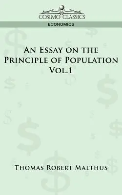Ensayo sobre el principio de población - Vol. 1 - An Essay on the Principle of Population - Vol. 1