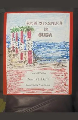 Misiles rojos en Cuba - Red Missiles in Cuba