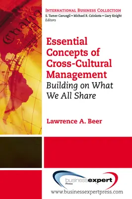 Conceptos esenciales de gestión intercultural: Construyendo sobre lo que todos compartimos - Essential Concepts of Cross-Cultural Management: Building on What We All Share