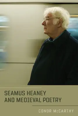 Seamus Heaney y la poesía medieval - Seamus Heaney and Medieval Poetry