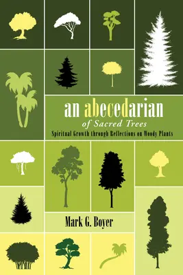 Un Abecedario de Árboles Sagrados - An Abecedarian of Sacred Trees