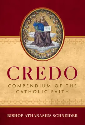 Credo: Compendio de la fe católica - Credo: Compendium of the Catholic Faith