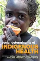 Determinantes sociales de la salud indígena - Social Determinants of Indigenous Health