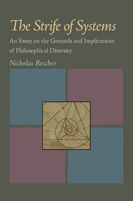 La lucha de los sistemas: Ensayo sobre los fundamentos y las implicaciones de la diversidad filosófica - The Strife of Systems: An Essay on the Grounds and Implications of Philosophical Diversity