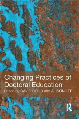 Cambiar las prácticas de la educación doctoral - Changing Practices of Doctoral Education