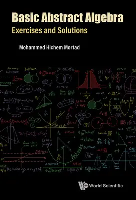 Álgebra abstracta básica: Ejercicios y soluciones - Basic Abstract Algebra: Exercises and Solutions