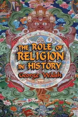 El papel de la religión en la Historia - The Role of Religion in History